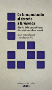 Imagen de cubierta: DE LA ESPECULACIÓN AL DERECHO A LA VIVIENDA