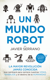 Imagen de cubierta: UN MUNDO ROBOT