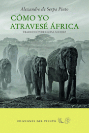 Imagen de cubierta: CÓMO YO ATRAVESÉ ÁFRICA
