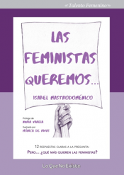 Imagen de cubierta: LAS FEMINISTAS QUEREMOS
