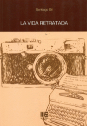 Imagen de cubierta: LA VIDA RETRATADA