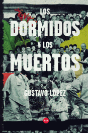 Imagen de cubierta: LOS DORMIDOS Y LOS MUERTOS