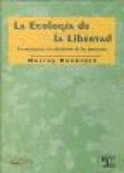 Imagen de cubierta: LA ECOLOGÍA DE LA LIBERTAD