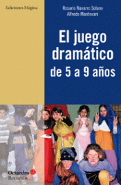 Imagen de cubierta: EL JUEGO DRAMÁTICO DE 5 A 9 AÑOS