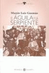 Imagen de cubierta: EL AGUILA Y LA SERPIENTE