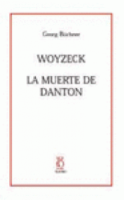 Imagen de cubierta: WOYZECK - LA MUERTE DE DANTON