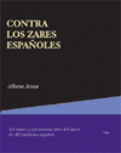 Imagen de cubierta: CONTRA LOS ZARES ESPAÑOLES