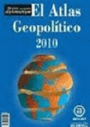 Imagen de cubierta: EL ATLAS GEOPOLITICO 2010