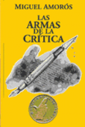 Imagen de cubierta: LAS ARMAS DE LA CRÍTICA