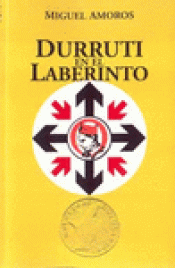 Imagen de cubierta: DURRUTI EN EL LABERINTO