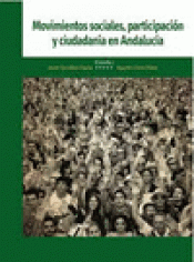Imagen de cubierta: MOVIMIENTOS SOCIALES, PARTICIPACIÓN Y CIUDADANÍA EN ANDALUCÍA
