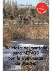 Imagen de cubierta: BICICLETA PARA NIÑOS POR LA COMUNIDAD DE MADRID