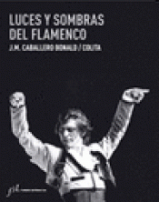 Imagen de cubierta: LUCES Y SOMBRAS DEL FLAMENCO
