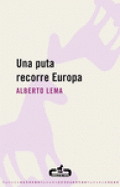 Imagen de cubierta: UNA PUTA RECORRE EUROPA
