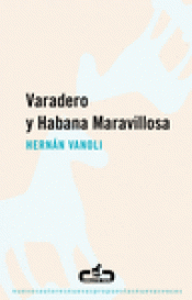 Imagen de cubierta: VARADERO Y HABANA MARAVILLOSA