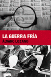 Imagen de cubierta: LA GUERRA FRÍA