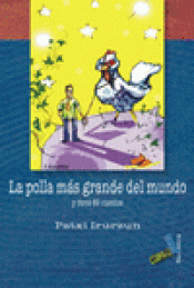 Imagen de cubierta: LA POLLA MÁS GRANDE DEL MUNDO