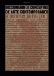 Imagen de cubierta: DICCIONARIO DE CONCEPTOS DE ARTE CONTEMPORÁNEO