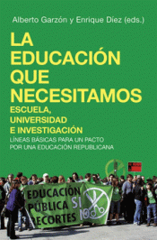 Imagen de cubierta: LA EDUCACIÓN QUE NECESITAMOS