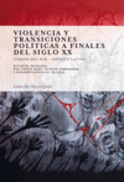 Imagen de cubierta: VIOLENCIA Y TRANSICIONES POLÍTICAS A FINALES DEL SIGLO XX