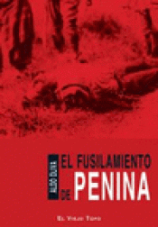 Imagen de cubierta: EL FUSILAMIENTO DE PENINA