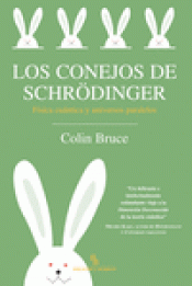 Imagen de cubierta: LOS CONEJOS DE SCHRÖDINGER