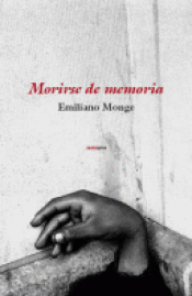 Imagen de cubierta: MORIRSE DE MEMORIA