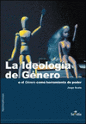 Imagen de cubierta: LA IDEOLOGÍA DE GÉNERO