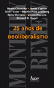 Imagen de cubierta: 25 AÑOS DE NEOLIBERALISMO