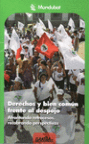 Imagen de cubierta: DERECHOS Y BIEN COMÚN FRENTE AL DESPOJO