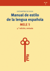 Imagen de cubierta: MANUAL DE ESTILO DE LA LENGUA ESPAÑOLA (5ª EDICIÓN, REVISADA)