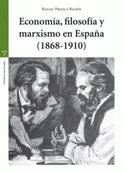 Imagen de cubierta: ECONOMÍA, FILOSOFÍA Y MARXISMO EN ESPAÑA (1868-1910)