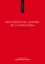 Imagen de cubierta: RECUERDOS DEL MADRID DE LA POSGUERRA