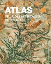 ATLAS DE LA DESERTIFICACIÓN DE ESPAÑA Cover Image: ATLAS DE LA DESERTIFICACIÓN DE ESPAÑA