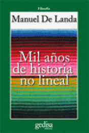 Imagen de cubierta: MIL AÑOS DE HISTORIA NO LINEAL