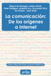 Imagen de cubierta: LA COMUNICACIÓN: DE LOS ORÍGENES A INTERNET