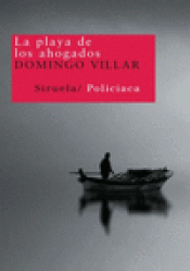 Imagen de cubierta: LA PLAYA DE LOS AHOGADOS