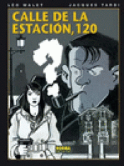 Imagen de cubierta: CALLE DE LA ESTACIÓN, 120