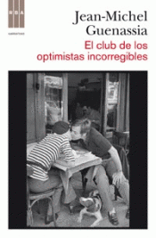 Imagen de cubierta: EL CLUB DE LOS OPTIMISTAS INCORREGIBLES