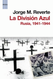 Imagen de cubierta: LA DIVISION AZUL