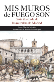 Cover Image: MIS MUROS DE FUEGOS SON