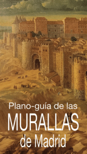 Cover Image: PLANO GUÍA DE LAS MURALLAS DE MADRID