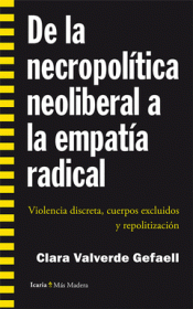 Imagen de cubierta: DE LA NECROPOLÍTICA NEOLIBERAL A LA EMPATIA RADICAL