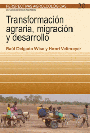 Imagen de cubierta: TRANSFORMACIÓN AGRARIA, MIGRACIÓN Y DESARROLLO