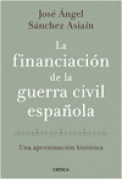 Imagen de cubierta: LA FINANCIACIÓN DE LA GUERRA CIVIL ESPAÑOLA