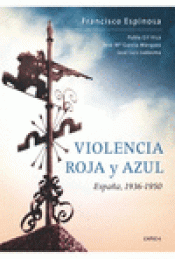 Imagen de cubierta: VIOLENCIA ROJA Y AZUL  ESPAÑA, 1936-1950