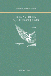 Imagen de cubierta: POESÍA Y POETAS BAJO EL FRANQUISMO