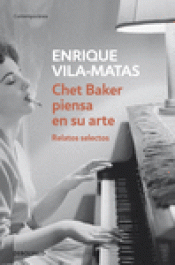 Imagen de cubierta: CHET BAKER PIENSA EN SU ARTE