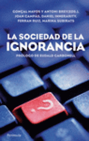 Imagen de cubierta: LA SOCIEDAD DE LA IGNORANCIA