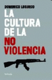 Imagen de cubierta: LA CULTURA DE LA NO VIOLENCIA